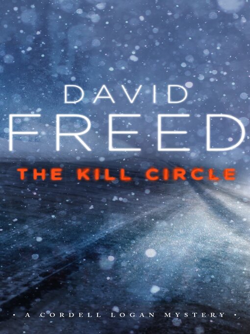 Title details for The Kill Circle by David Freed - Available